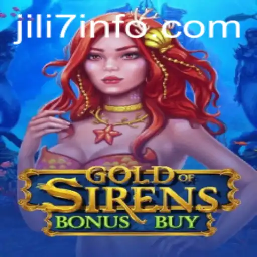 Exploring the Allure of GoldofSirensBonusBuy and the Magic of JILI7