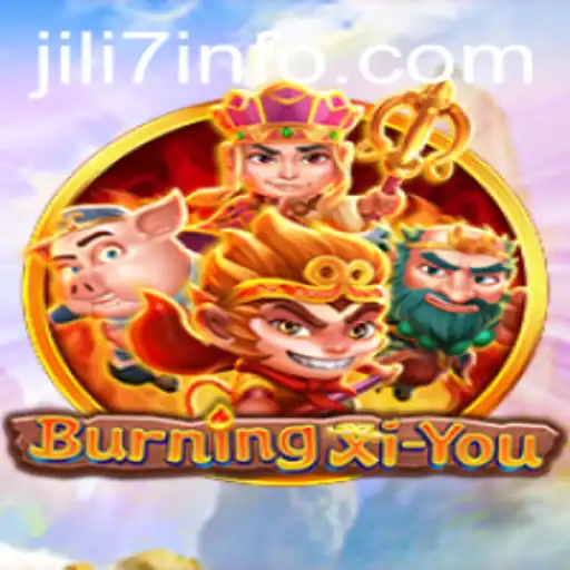 Exploring the Exciting World of BurningXiYou and the Influence of JILI7