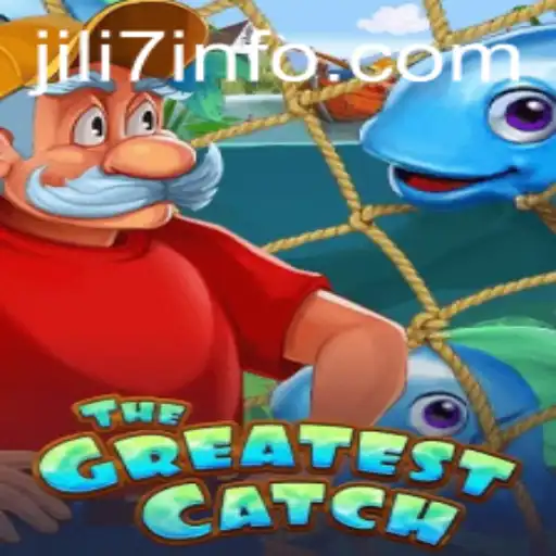 TheGreatestCatch: Dive into the New Era of Online Gaming with JILI7