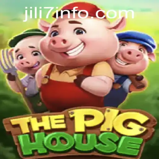 Discovering ThePigHouse: A Thrilling New Game with JILI7